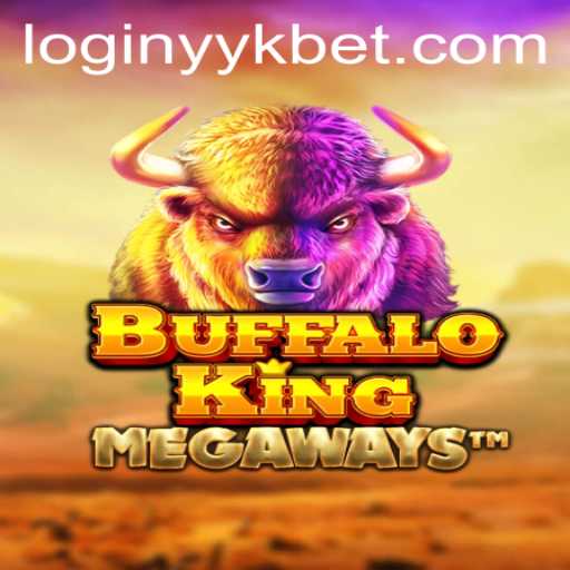 BuffaloKing: An Exciting Adventure into the Wild with yykbet PH Login