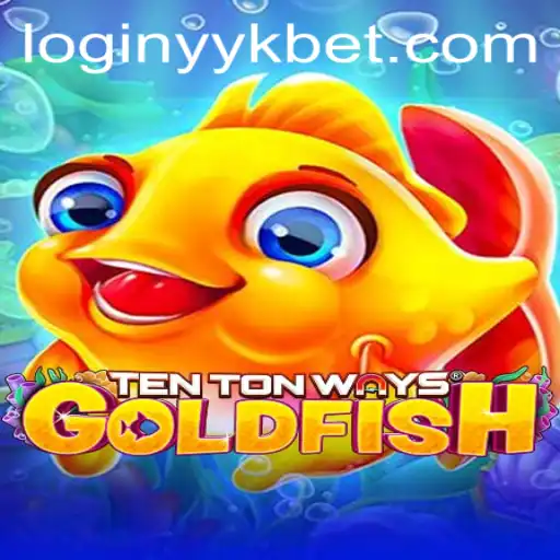 Exploring the Intriguing World of TenTonWaysGoldfish and YYKbet PH Login